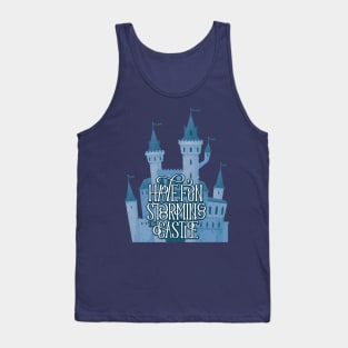 Have Fun Storming the Castle Tank Top